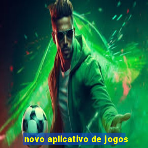 novo aplicativo de jogos